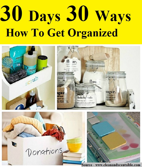30 Days 30 Ways How To Get Organized
