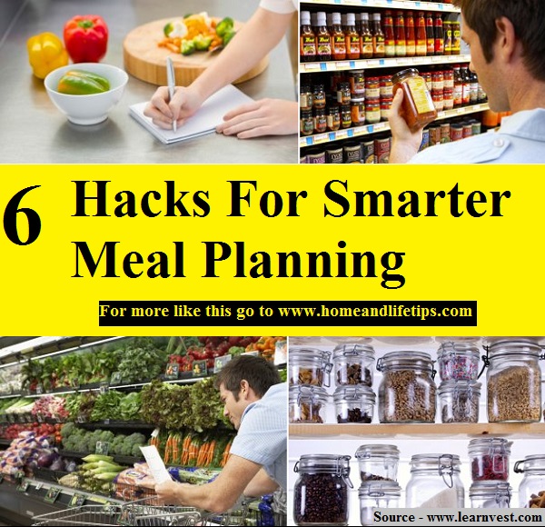 6 Hacks for Smarter Meal Planning