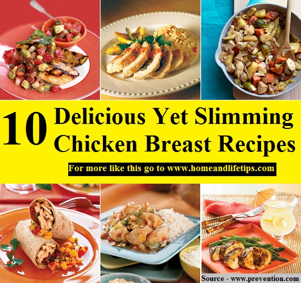 10 Delicious Yet Slimming Chicken Breast Recipes
