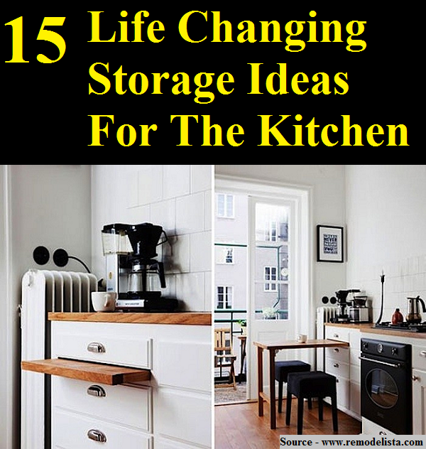 15 Life Changing Storage Ideas For The Kitchen
