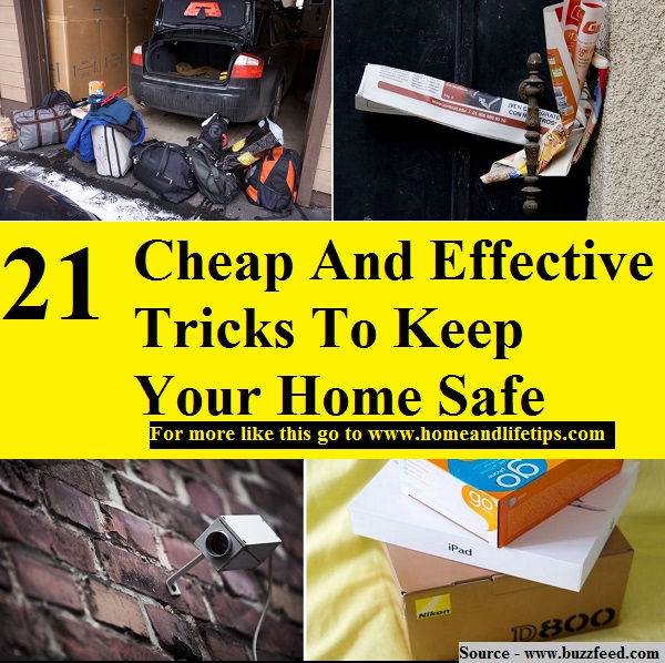 21 Cheap And Effective Tricks To Keep Your Home Safe