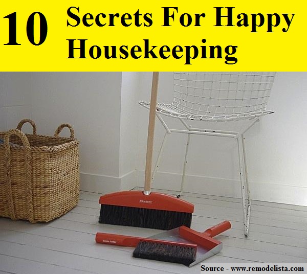 10 Secrets For Happy Housekeeping
