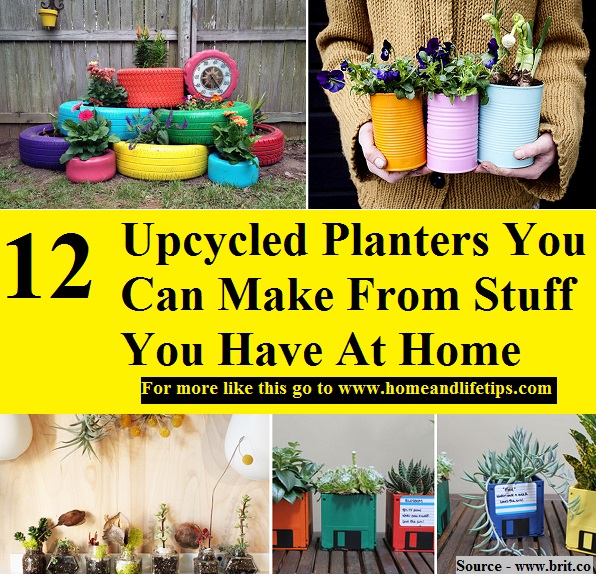 12 Upcycled Planters You Can Make From Stuff You Have At Home