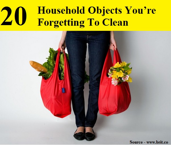 20 Household Objects You Are Forgetting To Clean