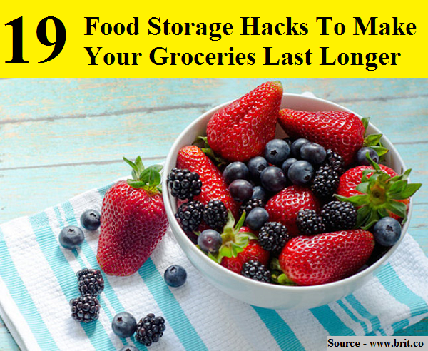 19 Food Storage Hacks To Make Your Groceries Last Longer