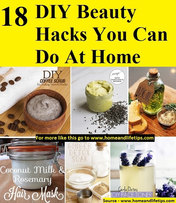 18 DIY Beauty Hacks You Can Do At Home