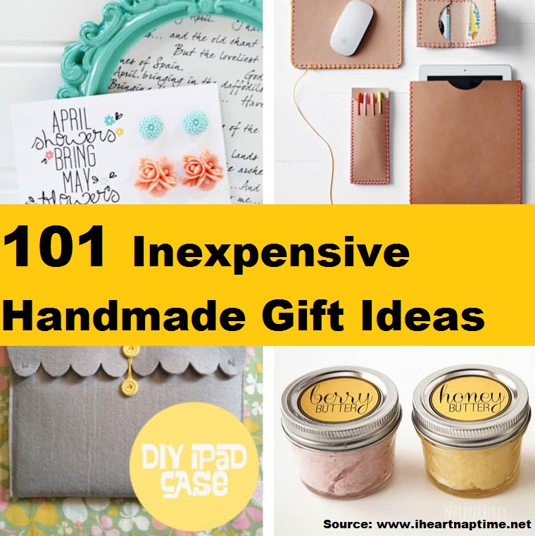 101 Inexpensive Handmade Gift Ideas 
