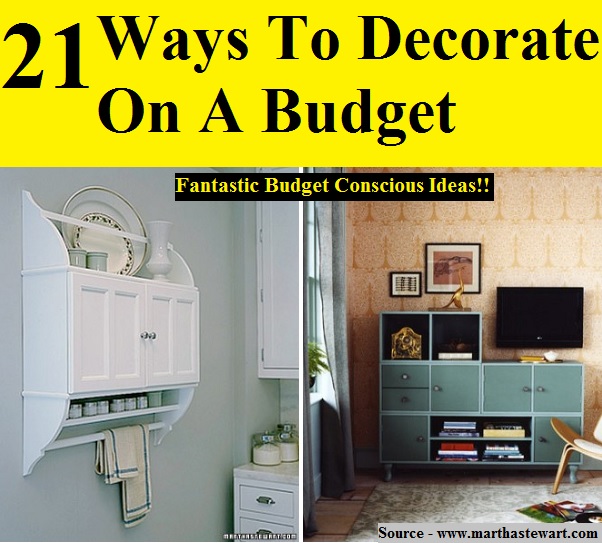 21 Ways To Decorate On A Budget