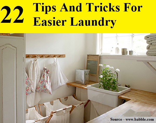 22 Tips And Tricks For Easier Laundry