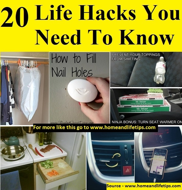 20 Life Hacks You Need To Know