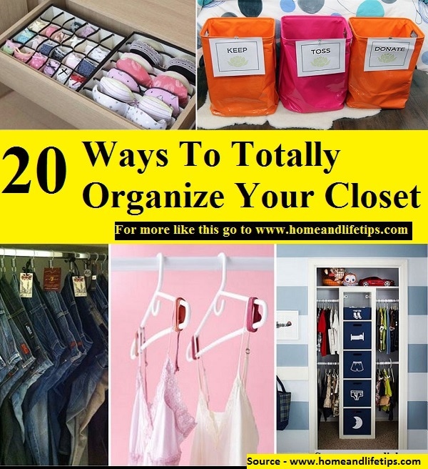 20 Ways To Totally Organize Your Closet