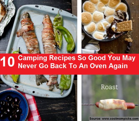 10 Camping Recipes So Good You May Never Go Back to An Oven Again