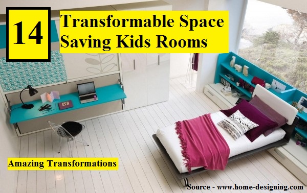 14 Transformable Space Saving Kids Rooms