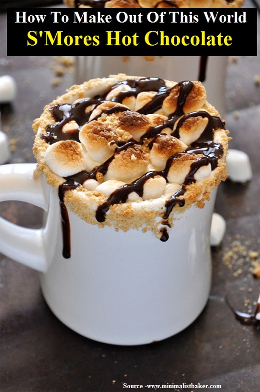 How To Make Out Of This World Smores Hot Chocolate