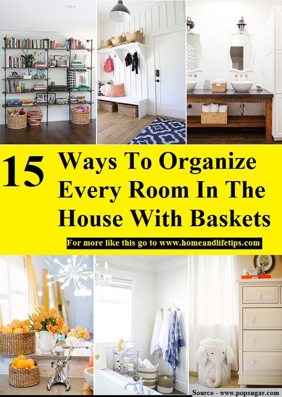 15 Ways To Organize Every Room In The House With Baskets