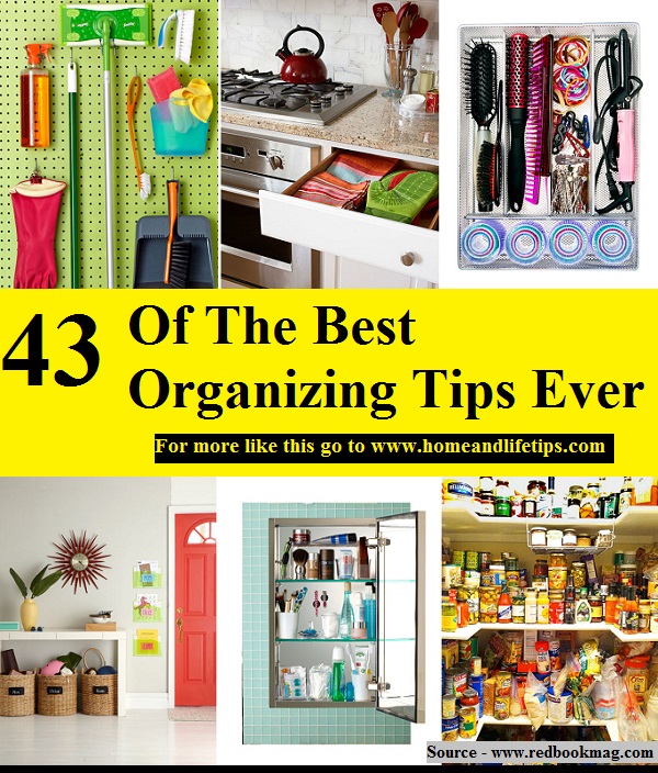 43 Of The Best Organizing Tips Ever