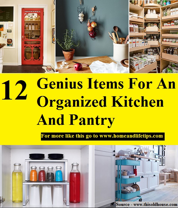 12 Genius Items For An Organized Kitchen And Pantry