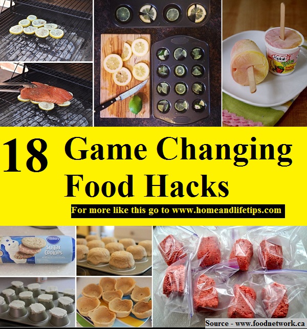 18 Game Changing Food Hacks