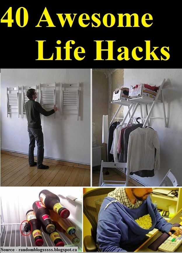 40 Awesome Life Hacks