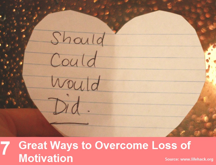 7 Great Ways To Overcome Loss Of Motivation