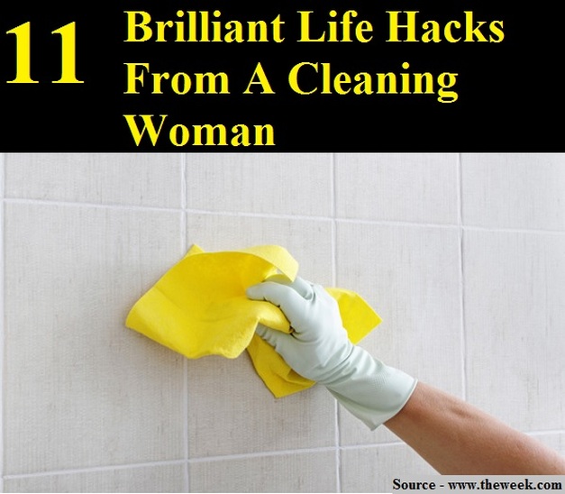 11 Brilliant Life Hacks From A Cleaning Woman
