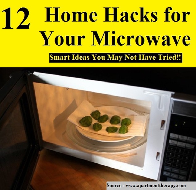 12 Home Hacks For Your Microwave