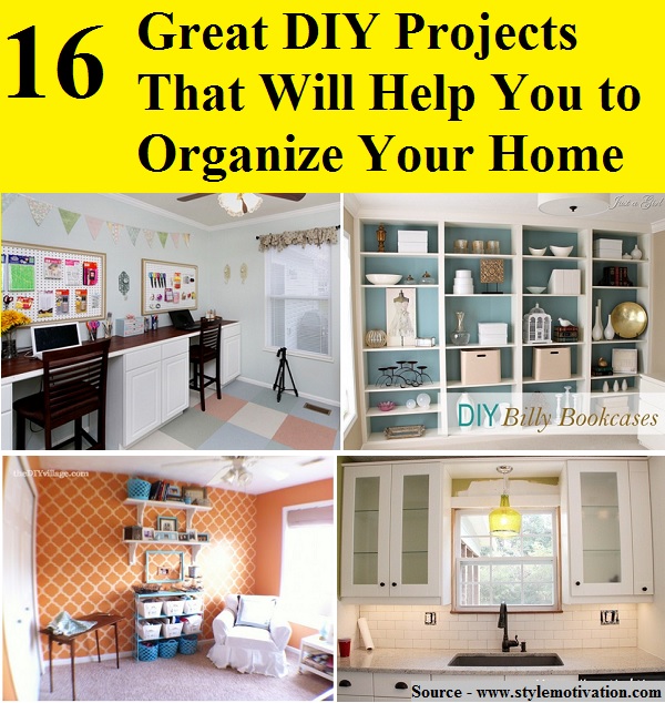 16 Great DIY Projects That Will Help You to Organize Your Home