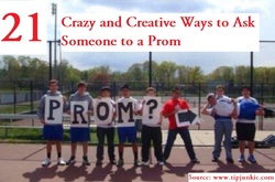21 Crazy and Creative Ways to Ask Someone to a Prom