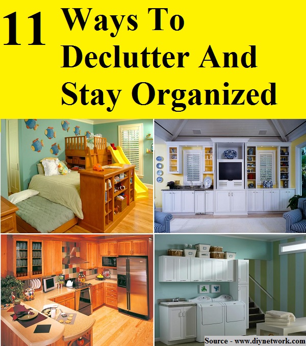 11 Ways to Declutter and Stay Organized