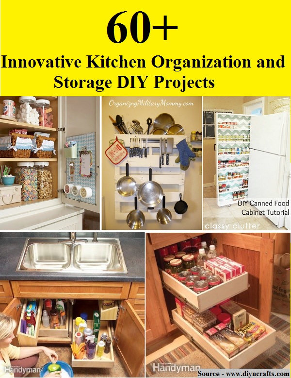 60+ Innovative Kitchen Organization And Storage DIY Projects