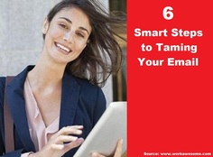 6 Smart Steps to Taming Your Email