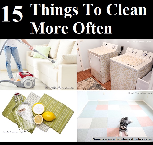 15 Things To Clean More Often