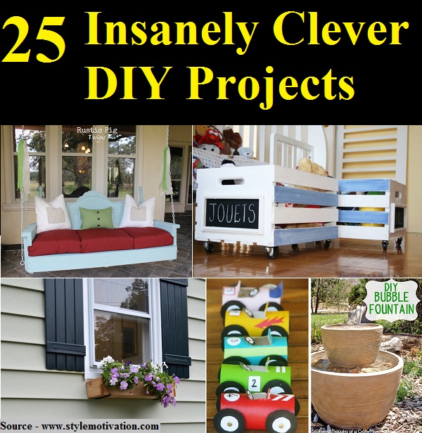 25 Insanely Clever DIY Projects