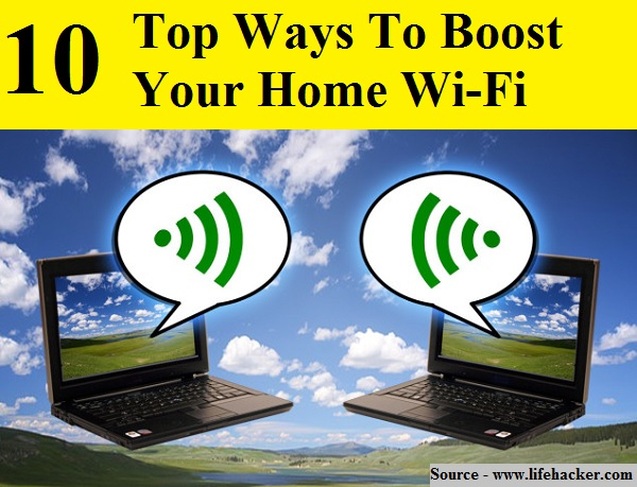 10 Top Ways To Boost Your Home Wi-Fi
