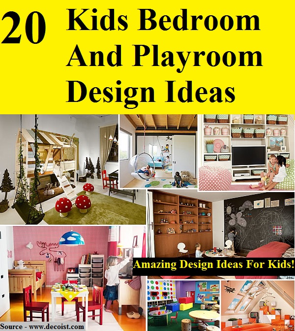 20 Kids Bedroom And Playroom Design Ideas