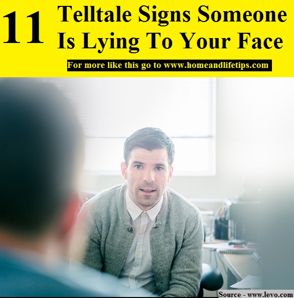 11 Telltale Signs Someone Is Lying To Your Face