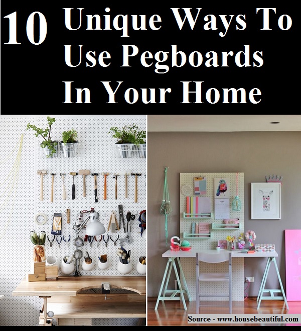 10 Unique Ways To Use Pegboards In Your Home