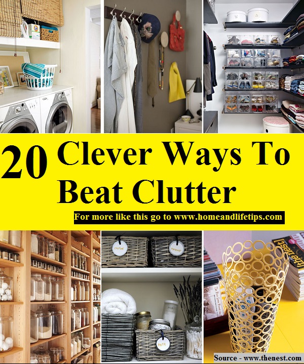 20 Clever Ways To Beat Clutter