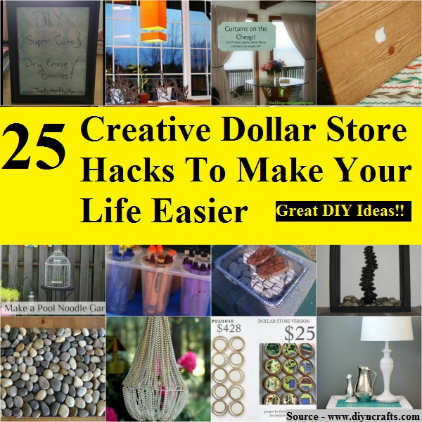 25 Creative Dollar Store Hacks To Make Your Life Easier