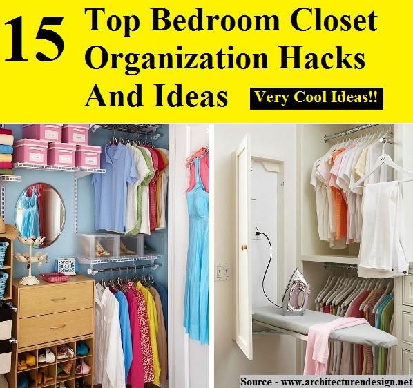 15 Top Bedroom Closet Organization Hacks and Ideas