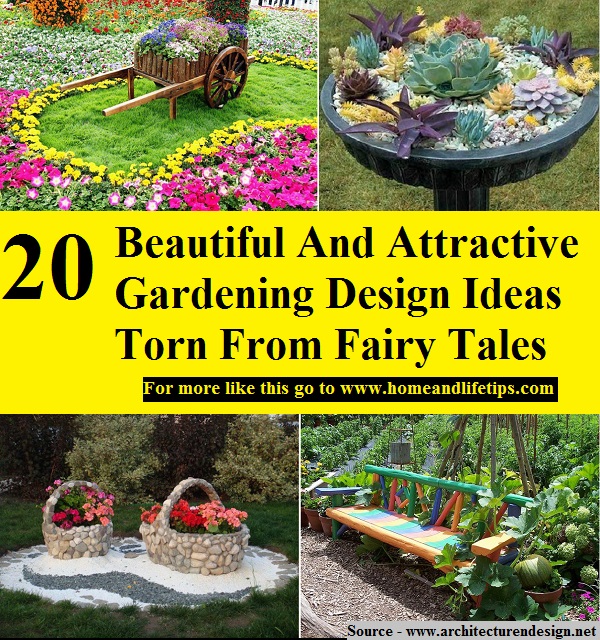 20 Beautiful And Attractive Gardening Design Ideas Torn From Fairy Tales