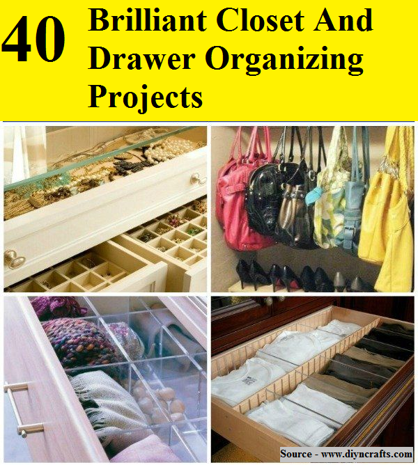 40 Brilliant Closet And Drawer Organizing Projects