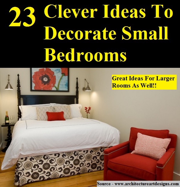 23 Clever Ideas To Decorate Small Bedrooms