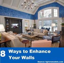 8 Ways to Enhance Your Walls
