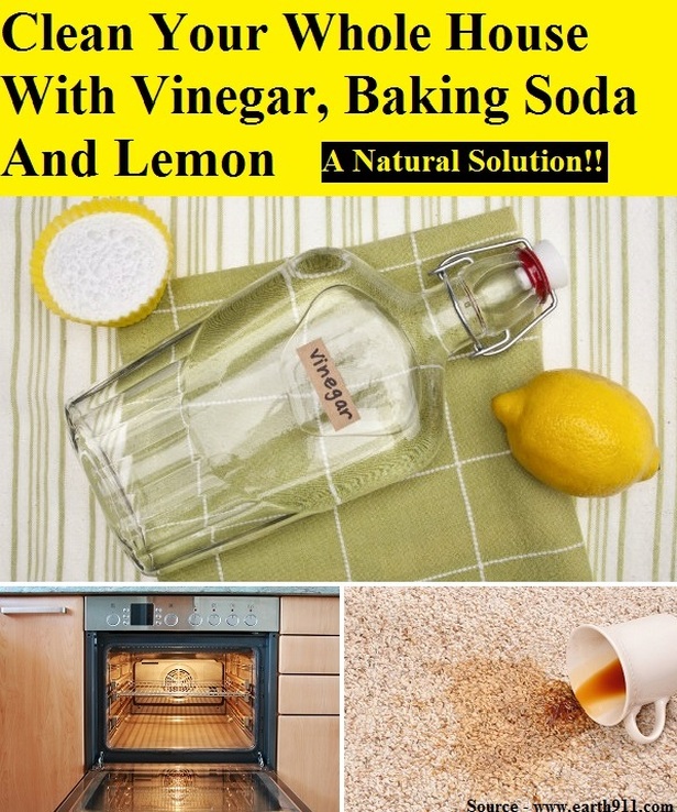 Clean Your Whole House With Vinegar, Baking Soda And Lemon