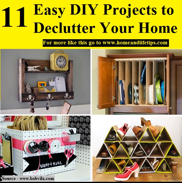 11 Easy DIY Projects To Declutter Your Home