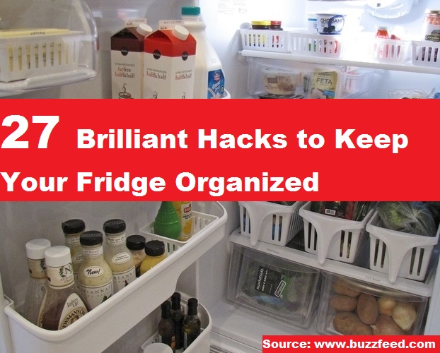 27 Brilliant Hacks to Keep Your Fridge Organized
