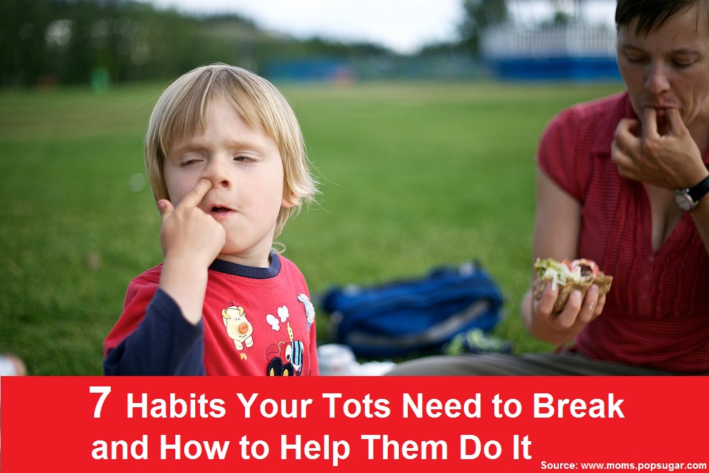 7 Habits Your Tots Need to Break and How to Help Them Do It