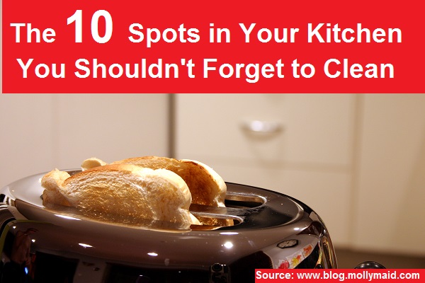 The 10 Spots in Your Kitchen You Should Not Forget to Clean