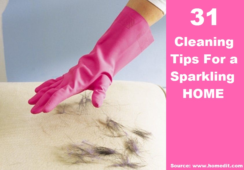 31 Cleaning Tips For a Sparkling Home